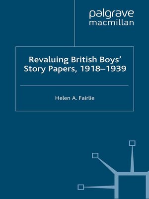 cover image of Revaluing British Boys' Story Papers, 1918-1939